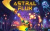 【Switch】星际波动丨Astral Flux