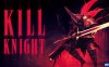 【Switch】射戮骑士丨KILL KNIGHT
