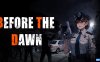 【Switch】黎明前夕丨Before The Dawn