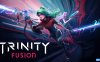 【Switch】三体融变丨Trinity Fusion