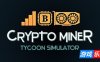 加密货币矿工大亨模拟器|v20250606|官方中文|Crypto Miner Tycoon Simulator/挖矿模拟器|挖矿大亨模拟器