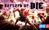 狂战赴死|官方中文|支持手柄|Berserk or Die