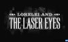 【Switch】罗蕾莱和激光眼丨Lorelei and the Laser Eyes