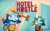 【Switch】酒店熙熙攘攘丨Hotel Hustle