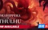 克苏鲁信徒-克苏鲁崇拜者-Worshippers of Cthulhu|v1.0.0.2|官方中文|支持手柄