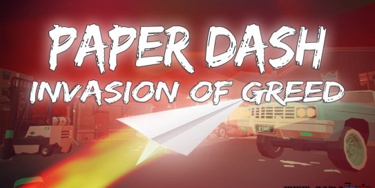 【Switch】纸飞机冲刺：贪婪入侵丨Paper Dash – Invasion of Greed