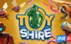 玩具郡-玩具领地-Toy Shire|v0.7.30|容量2.19GB|官方简体中文|支持键盘.鼠标