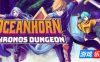 海之号角：柯罗诺斯地下城-Oceanhorn: Chronos Dungeon|v1.0.0|容量834MB|官方简体中文|支持键盘.鼠标.手柄