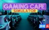 游戏咖啡馆模拟-Gaming Cafe Simulator|v1.0.3.1|容量1.14GB|官方简体中文|支持键盘.鼠标
