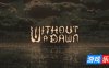 无光之晓-Without a Dawn|Build.18515601|容量92MB|官方简体中文|支持键盘.鼠标.手柄