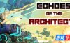 建筑师的回声-Echoes of the Architects|v1.1|容量883MB|官方简体中文|支持键盘.鼠标