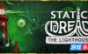 静默恐惧：老灯塔十五夜-Static Dread: The Lighthouse|v1.0.0|容量3.36GB|官方简体中文|支持键盘.鼠标.手柄