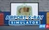 机场安检模拟器|v20250814|官方中文|Airport X-Ray Simulator|机场X光模拟器