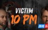 受害者晚10点|官方中文|Victim 10 PM