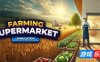 农业和超市模拟器|v20250903|官方中文|Farming & Supermarket Simulator
