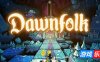 黎明之人|v20250905|官方中文|支持手柄|Dawnfolk|晨曦族人