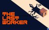 【Switch】最后的工作者丨The Last Worker