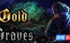黄金与坟墓|官方中文|GoldandGraves