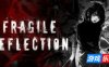 脆弱的倒影|官方中文|支持手柄|Fragile Reflection