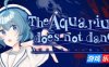 水族馆不会跳舞：特别版|官方中文|支持手柄|The Aquarium does not dance Special Edition
