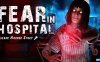 【Switch】恐惧医院 逃离恐怖丨Fear in Hospital: Escape Horror Story